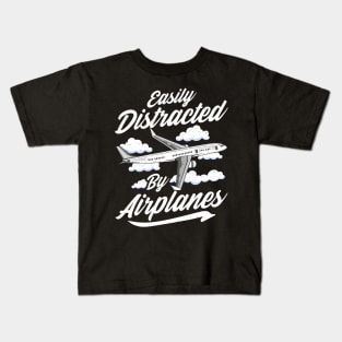 Cute & Funny Easily Distracted By Airplanes Pun Kids T-Shirt